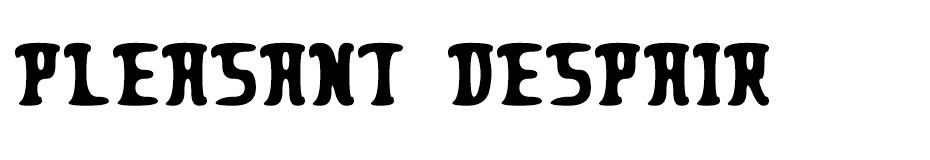 Pleasant Despair font